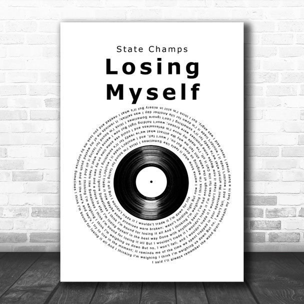 State Champs Losing Myself Vinyl Record Decorative Wall Art Gift Song Lyric Print