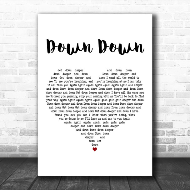 Status Quo Down Down White Heart Decorative Wall Art Gift Song Lyric Print