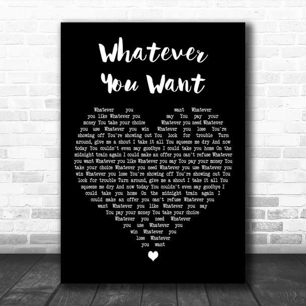 Status Quo Whatever You Want Black Heart Decorative Wall Art Gift Song Lyric Print