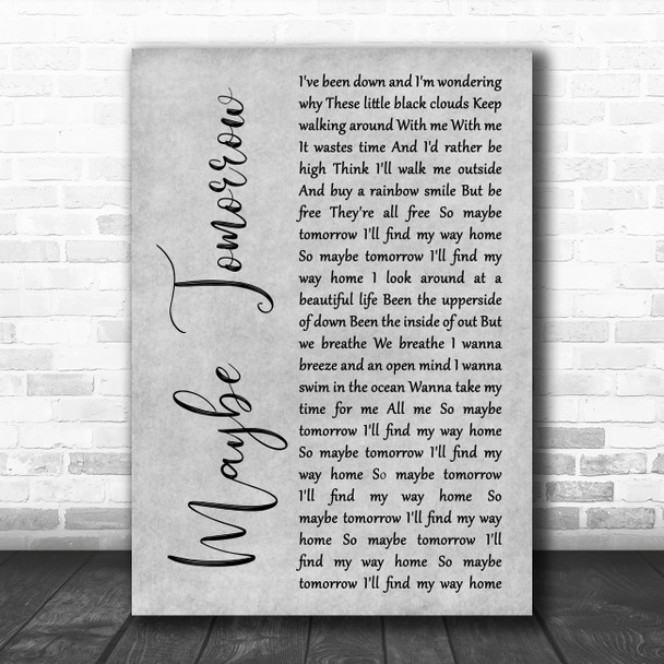 Stereophonics Maybe Tomorrow Grey Rustic Script Decorative Wall Art Gift Song Lyric Print