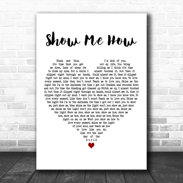 Stereophonics Show Me How White Heart Decorative Wall Art Gift Song Lyric Print