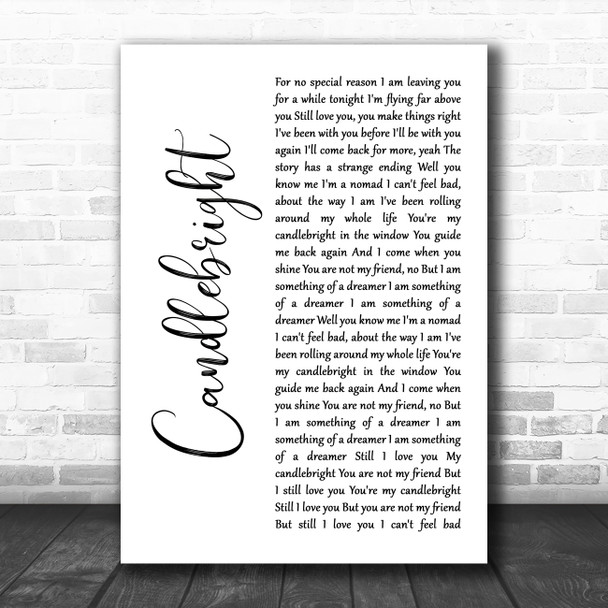 Stevie Nicks Candlebright White Script Decorative Wall Art Gift Song Lyric Print