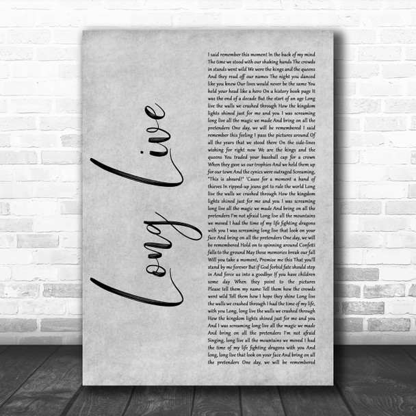 Taylor Swift Long Live Grey Rustic Script Decorative Wall Art Gift Song Lyric Print