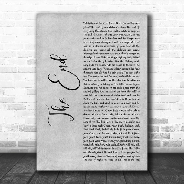 The Doors The End Grey Rustic Script Decorative Wall Art Gift Song Lyric Print