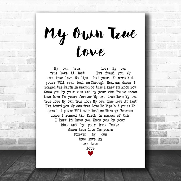 The Duprees My Own True Love White Heart Decorative Wall Art Gift Song Lyric Print