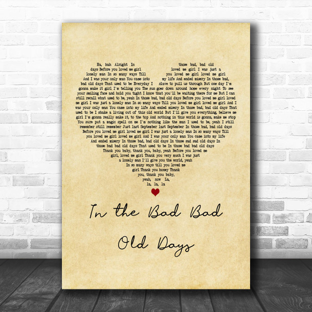 The Foundations In the Bad Bad Old Days Vintage Heart Decorative Wall Art Gift Song Lyric Print