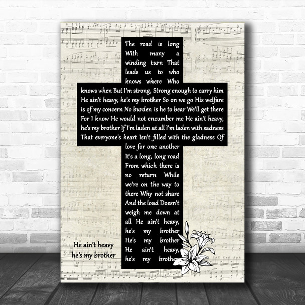 The Hollies He Ain't Heavy, He's My Brother Music Script Christian Memorial Cross Song Lyric Print