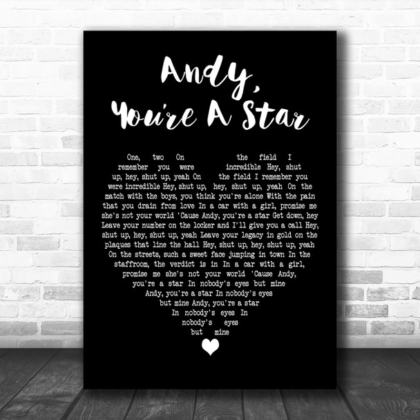 The Killers Andy, Youre A Star Black Heart Decorative Wall Art Gift Song Lyric Print