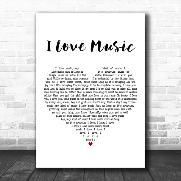 The O'Jays I Love Music White Heart Decorative Wall Art Gift Song Lyric Print