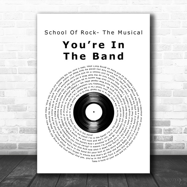 The Original Broadway Cast of School of Rock Youre In The Band Vinyl Record Wall Art Song Lyric Print