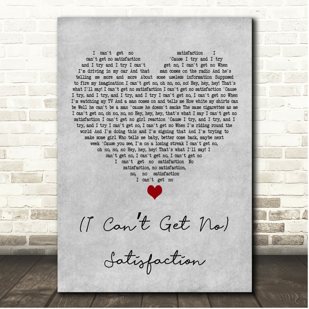 The Rolling Stones (I Cant Get No) Satisfaction Grey Heart Song Lyric Print