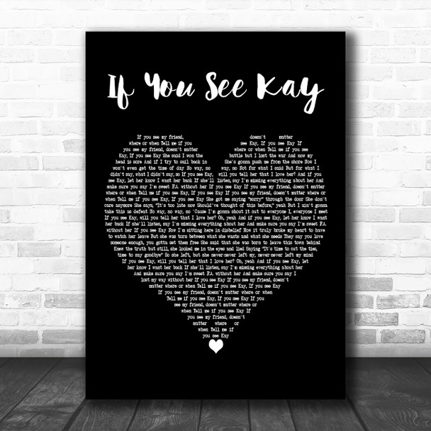 The Script If You See Kay Black Heart Decorative Wall Art Gift Song Lyric Print