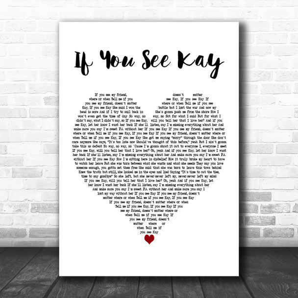 The Script If You See Kay White Heart Decorative Wall Art Gift Song Lyric Print