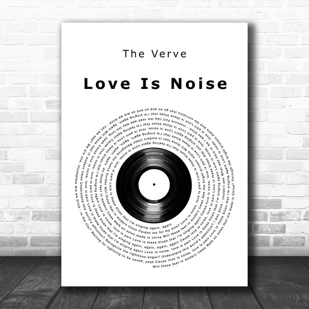 The Verve Love Is Noise Vinyl Record Decorative Wall Art Gift Song Lyric Print