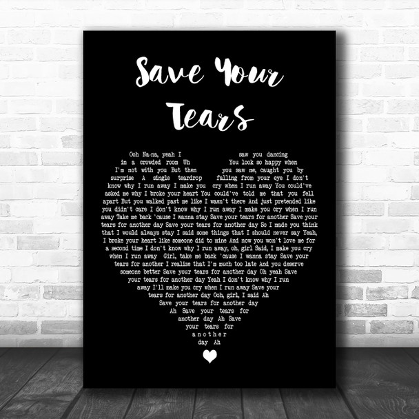 The Weeknd Save Your Tears Black Heart Decorative Wall Art Gift Song Lyric Print