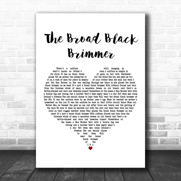 The Wolfe Tones The Broad Black Brimmer White Heart Decorative Wall Art Gift Song Lyric Print