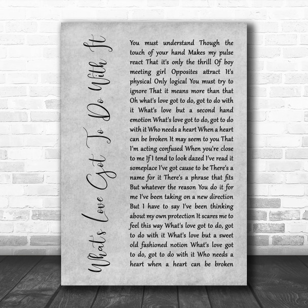 Tina Turner What's Love Got To Do With It Grey Rustic Script Song Lyric Print
