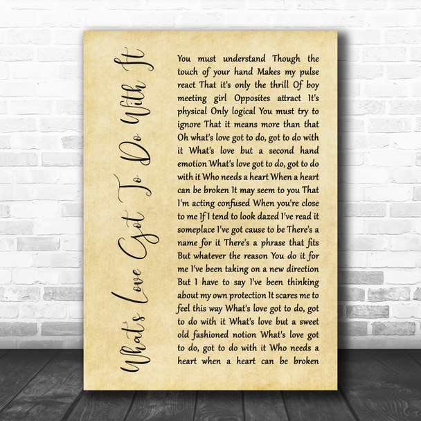 Tina Turner What's Love Got To Do With It Rustic Script Decorative Gift Song Lyric Print