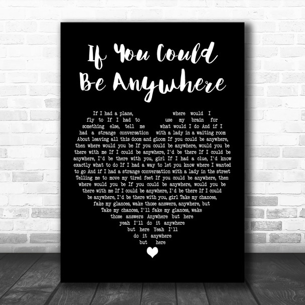 Tom Felton If You Could Be Anywhere Black Heart Decorative Wall Art Gift Song Lyric Print