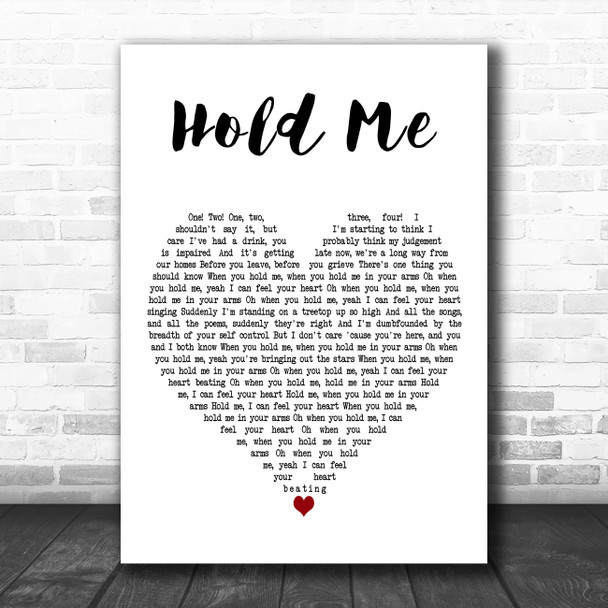 Tom Odell Hold Me White Heart Decorative Wall Art Gift Song Lyric Print