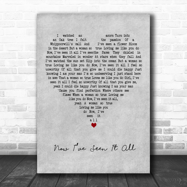 Travis Tritt Now Ive Seen It All Grey Heart Decorative Wall Art Gift Song Lyric Print