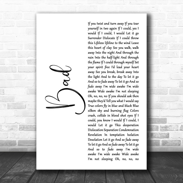 U2 Bad White Script Decorative Wall Art Gift Song Lyric Print