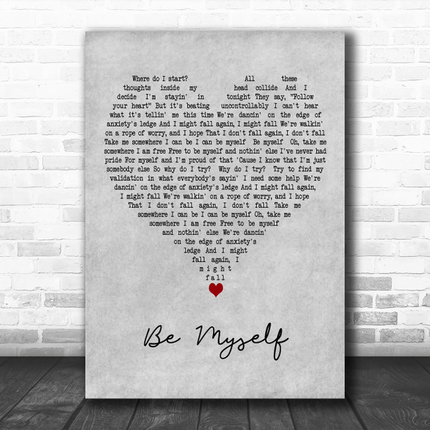 Why Dont We Be Myself Grey Heart Decorative Wall Art Gift Song Lyric Print