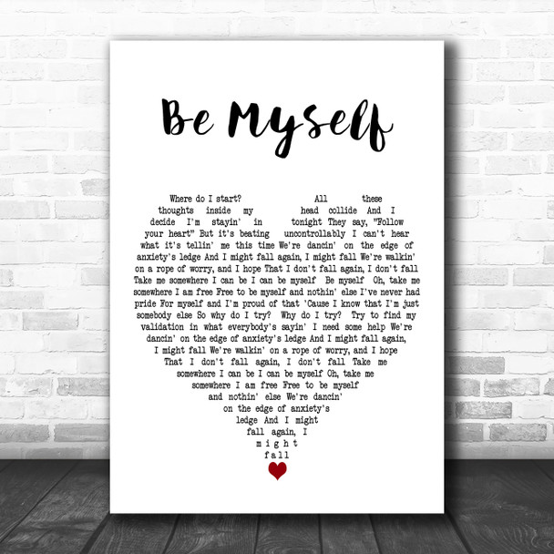 Why Dont We Be Myself White Heart Decorative Wall Art Gift Song Lyric Print