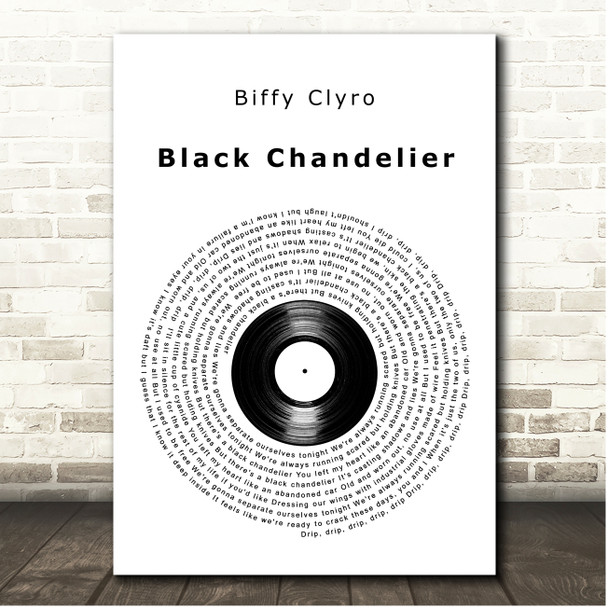 Biffy Clyro Black Chandelier Vinyl Record Song Lyric Print