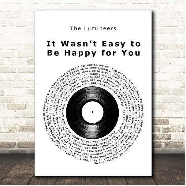 The Lumineers It Wasnt Easy to Be Happy for You Vinyl Record Song Lyric Print