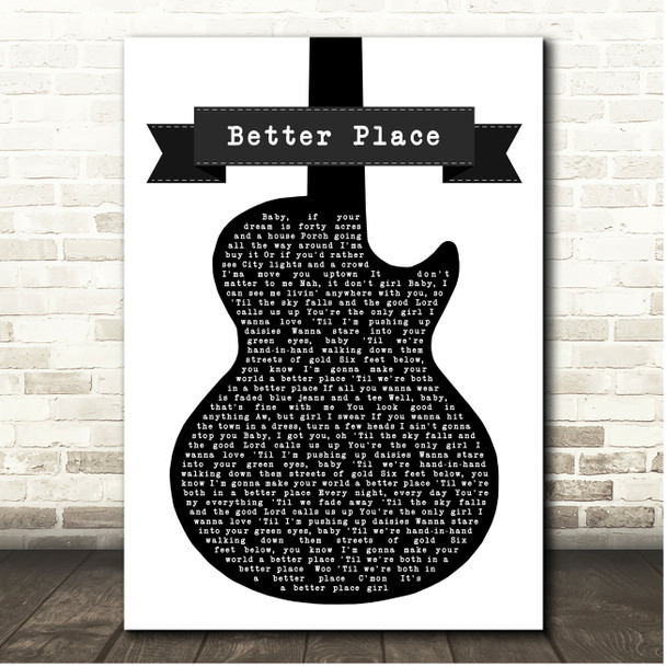 Kane Brown Better Place Black & White Guitar Song Lyric Print
