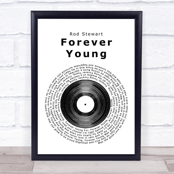 Rod Stewart Forever Young Vinyl Record Song Lyric Music Wall Art Print
