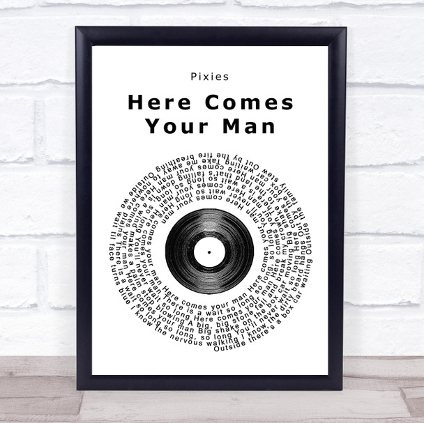 Pixies Here Comes Your Man Vinyl Record Song Lyric Music Wall Art Print