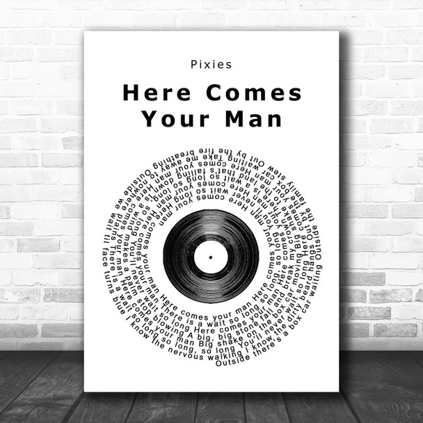 Pixies Here Comes Your Man Vinyl Record Song Lyric Music Wall Art Print