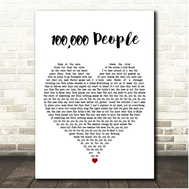 Kings of Leon 100,000 People White Heart Song Lyric Print