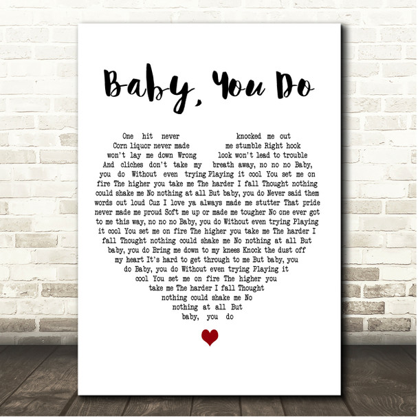 Larry Fleet Baby, You Do White Heart Song Lyric Print