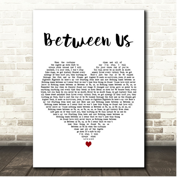 Little Mix Between Us White Heart Song Lyric Print