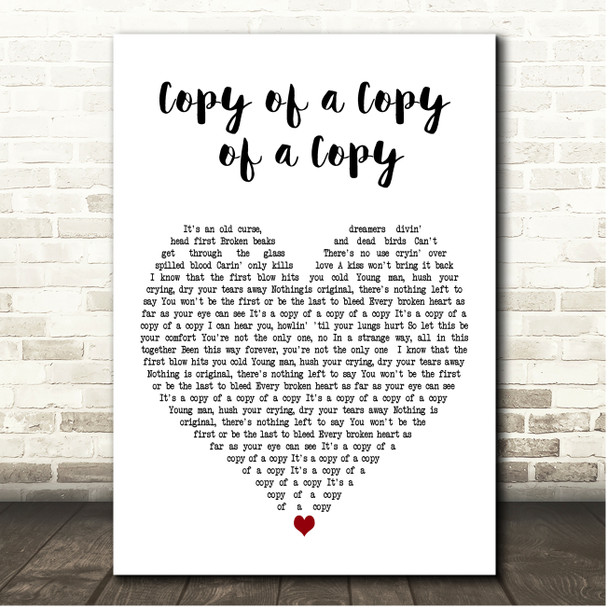 Louis Tomilson Copy of a Copy of a Copy White Heart Song Lyric Print