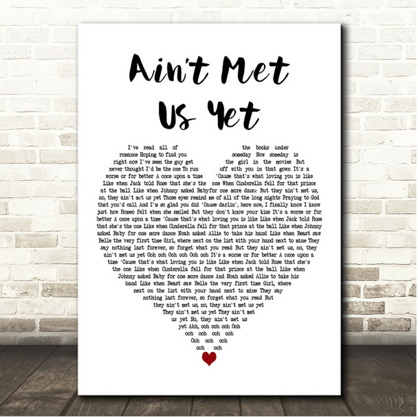 Matt Cooper Aint Met Us Yet White Heart Song Lyric Print