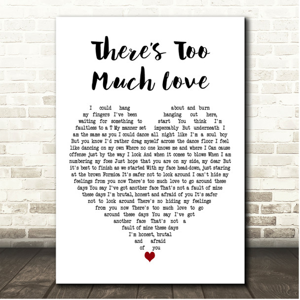 Belle and Sebastian Theres Too Much Love White Heart Song Lyric Print