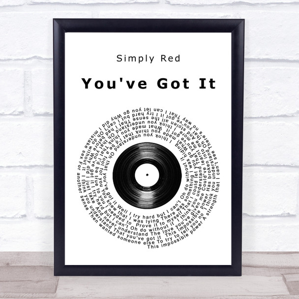 Simply Red You've Got It Vinyl Record Song Lyric Music Wall Art Print