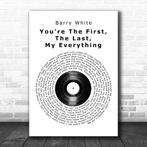 Barry White You're The First, The Last, My Everything Vinyl Song Lyric Music Wall Art Print