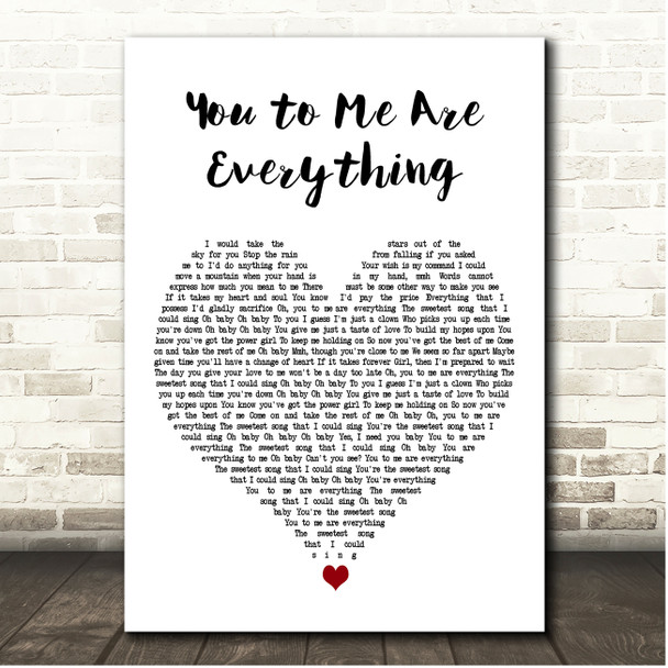 The Real Thing You to Me Are Everything White Heart Song Lyric Print