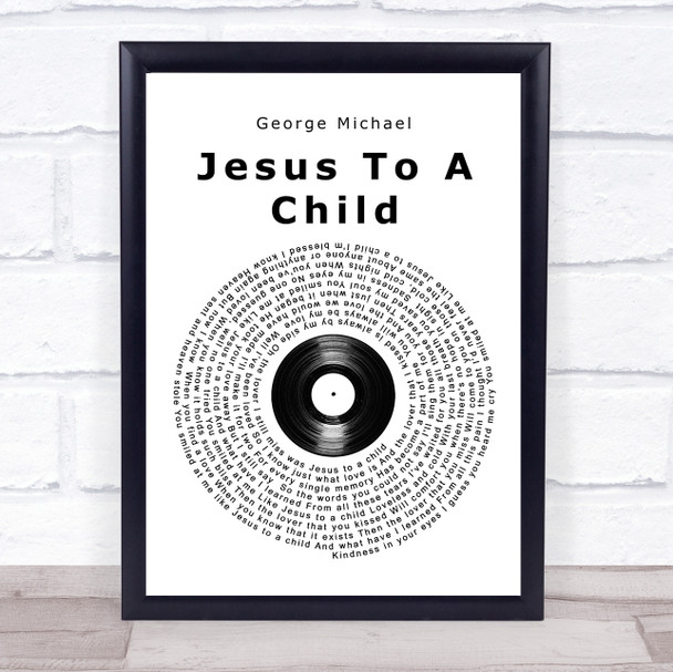 George Michael Jesus To A Child Vinyl Record Song Lyric Music Wall Art Print