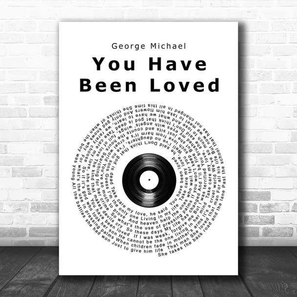 George Michael You Have Been Loved Vinyl Record Song Lyric Music Wall Art Print