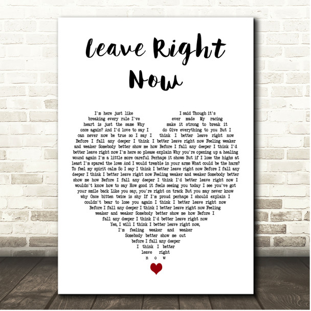 Will Young Leave Right Now White Heart Song Lyric Print