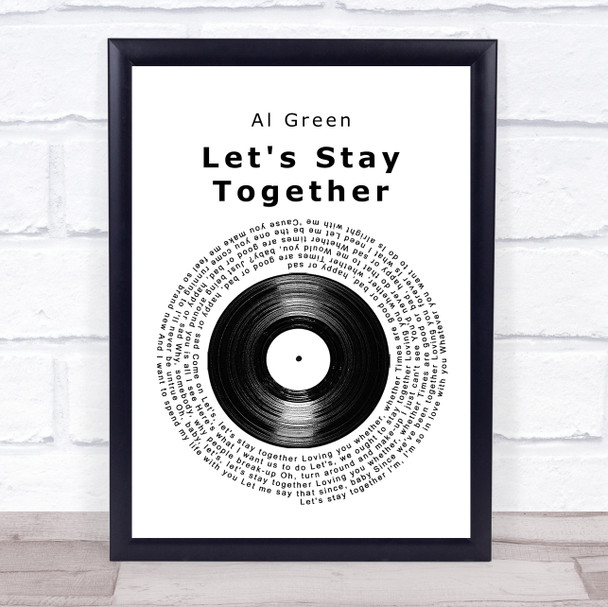 Al Green Let's Stay Together Vinyl Record Song Lyric Music Wall Art Print