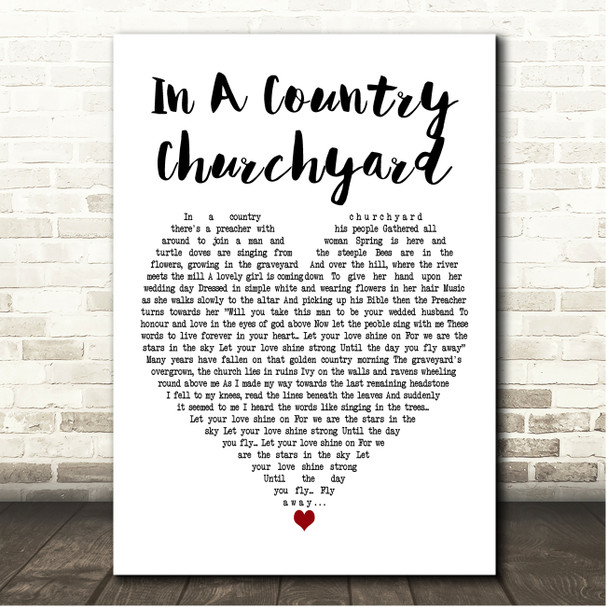 Chris De Burgh In A Country Churchyard White Heart Song Lyric Print