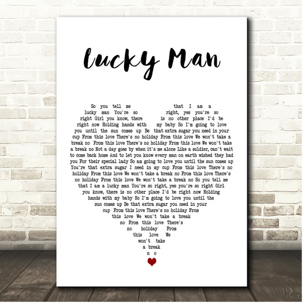 Courtney John Lucky Man White Heart Song Lyric Print