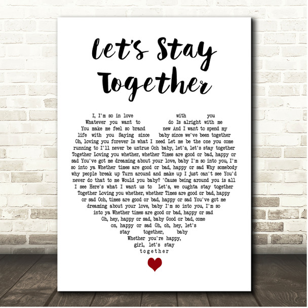 Craig David Lets Stay Together White Heart Song Lyric Print